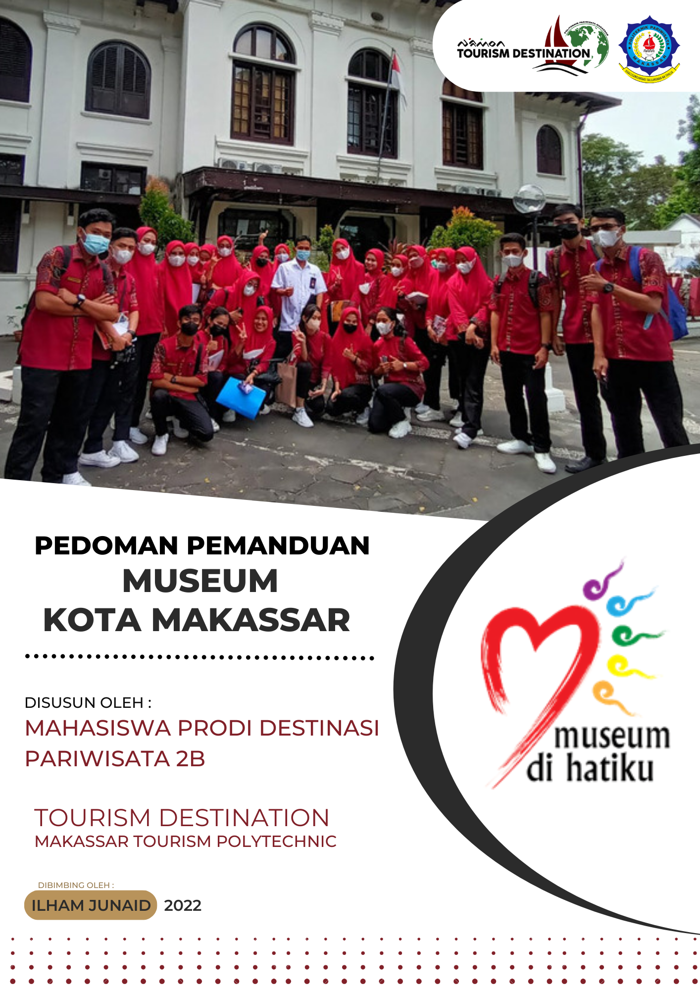 Mahasiswa Prodi DPA Dalam Pengelolaan Destinasi di Museum Kota Makassar